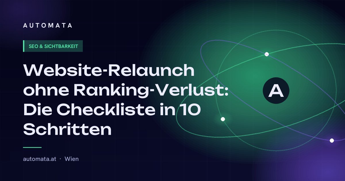 Website-Relaunch ohne Ranking-Verlust: Die Checkliste in 10 Schritten